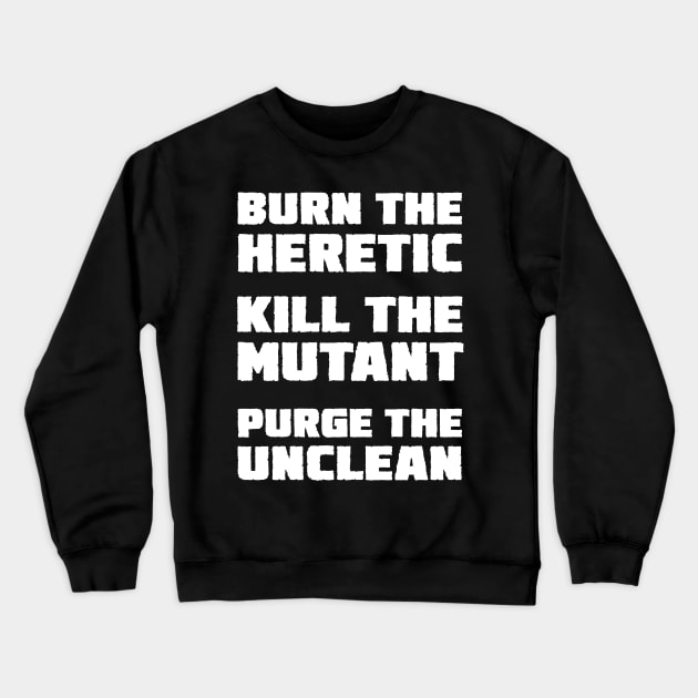 Burn the Heretic (light text) Crewneck Sweatshirt by conform